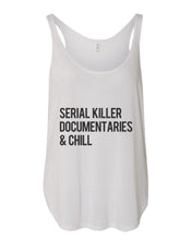 Load image into Gallery viewer, Serial Killer Documentaries &amp; Chill Flowy Side Slit Tank Top - Wake Slay Repeat