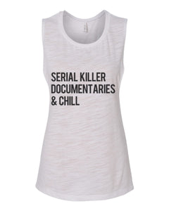 Serial Killer Documentaries & Chill Fitted Muscle Tank - Wake Slay Repeat