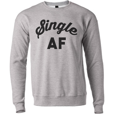 Funny Anti Valentines Day Single AF Unisex Sweatshirt - Wake Slay Repeat
