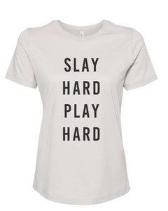 Slay Hard Play Hard Fitted Women's T Shirt - Wake Slay Repeat