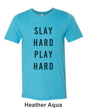 Load image into Gallery viewer, Slay Hard Play Hard Unisex Short Sleeve T Shirt - Wake Slay Repeat