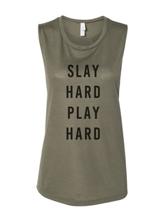 Slay Hard Play Hard Fitted Muscle Tank - Wake Slay Repeat