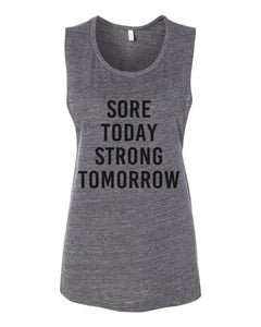Sore Today Strong Tomorrow Fitted Flowy Scoop Muscle Tank - Wake Slay Repeat