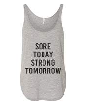 Load image into Gallery viewer, Sore Today Strong Tomorrow Flowy Side Slit Tank Top - Wake Slay Repeat