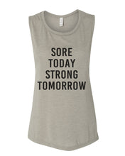 Load image into Gallery viewer, Sore Today Strong Tomorrow Fitted Flowy Scoop Muscle Tank - Wake Slay Repeat
