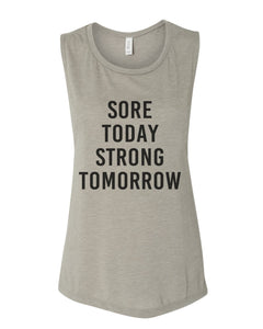 Sore Today Strong Tomorrow Fitted Flowy Scoop Muscle Tank - Wake Slay Repeat