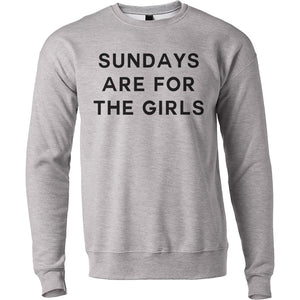 Sundays Are For The Girls Unisex Sweatshirt - Wake Slay Repeat