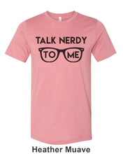 Load image into Gallery viewer, Talk Nerdy To Me Unisex Short Sleeve T Shirt - Wake Slay Repeat