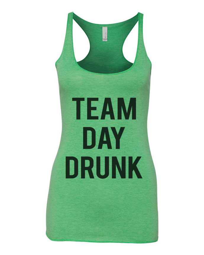 Team Day Drunk St. Patrick's Day Green Women's Racerback Tank - Wake Slay Repeat