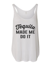 Load image into Gallery viewer, Tequila Made Me Do It Flowy Side Slit Tank Top - Wake Slay Repeat