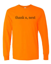 Load image into Gallery viewer, thank u, next  Unisex Long Sleeve T Shirt - Wake Slay Repeat