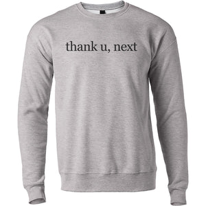 Thank U, Next Unisex Sweatshirt - Wake Slay Repeat