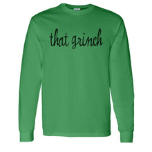 Load image into Gallery viewer, That Grinch Christmas Unisex Long Sleeve T Shirt - Wake Slay Repeat