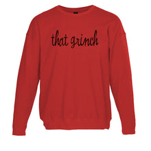 Load image into Gallery viewer, That Grinch Christmas Unisex Sweatshirt - Wake Slay Repeat