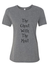 Load image into Gallery viewer, The Ghost With The Most Fitted Women&#39;s T Shirt - Wake Slay Repeat
