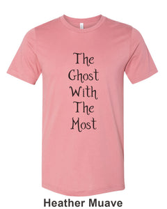 The Ghost With The Most Unisex Short Sleeve T Shirt - Wake Slay Repeat