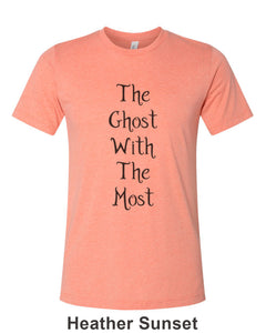 The Ghost With The Most Unisex Short Sleeve T Shirt - Wake Slay Repeat