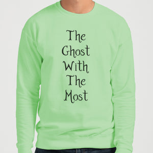 The Ghost With The Most Unisex Sweatshirt - Wake Slay Repeat