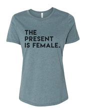 Load image into Gallery viewer, The Present Is Female Fitted Women&#39;s T Shirt - Wake Slay Repeat