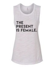 Load image into Gallery viewer, The Present Is Female Fitted Scoop Muscle Tank - Wake Slay Repeat