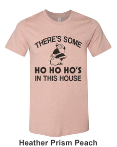 There's Some Ho Ho Ho's In This House Santa Christmas Unisex Short Sleeve T Shirt - Wake Slay Repeat