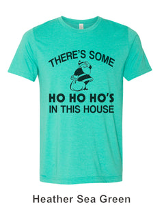 There's Some Ho Ho Ho's In This House Santa Christmas Unisex Short Sleeve T Shirt - Wake Slay Repeat