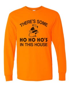 There's Some Ho Ho Ho's In This House Santa Christmas Unisex Long Sleeve T Shirt - Wake Slay Repeat