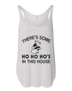 There's Some Ho Ho Ho's In This House Santa Christmas Flowy Side Slit Tank Top - Wake Slay Repeat