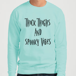 Thick Thighs And Spooky Vibes Unisex Sweatshirt - Wake Slay Repeat