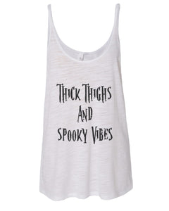 Thick Thighs And Spooky Vibes Slouchy Tank - Wake Slay Repeat