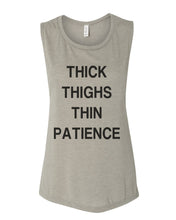 Load image into Gallery viewer, Thick Thighs Thin Patience Workout Flowy Scoop Muscle Tank - Wake Slay Repeat