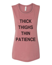 Load image into Gallery viewer, Thick Thighs Thin Patience Workout Flowy Scoop Muscle Tank - Wake Slay Repeat