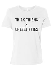 Load image into Gallery viewer, Thick Thighs &amp; Cheese Fries Relaxed Women&#39;s T Shirt - Wake Slay Repeat