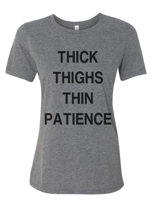 Thick Thighs Thin Patience Relaxed Women's T Shirt - Wake Slay Repeat