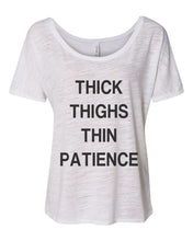 Load image into Gallery viewer, Thick Thighs Thin Patience Slouchy Tee - Wake Slay Repeat