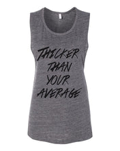 Load image into Gallery viewer, Thicker Than Your Average Fitted Muscle Tank - Wake Slay Repeat