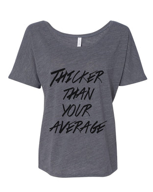 Thicker Than Your Average Slouchy Tee - Wake Slay Repeat