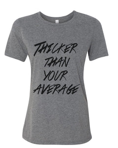 Thicker Than Your Average Fitted Women's T Shirt - Wake Slay Repeat