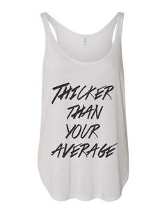 Thicker Than Your Average Flowy Side Slit Tank Top - Wake Slay Repeat