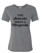 Load image into Gallery viewer, This Senorita Needs A Margarita Fitted Women&#39;s T Shirt - Wake Slay Repeat