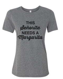 This Senorita Needs A Margarita Fitted Women's T Shirt - Wake Slay Repeat