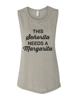 This Senorita Needs A Margarita Fitted Scoop Muscle Tank - Wake Slay Repeat