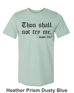 Thou Shall Not Try Me Unisex Short Sleeve T Shirt - Wake Slay Repeat