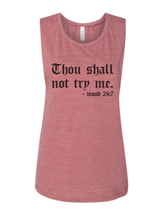 Thou Shall Not Try Me Fitted Scoop Muscle Tank - Wake Slay Repeat