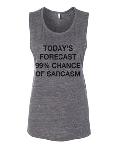 Today's Forecast 99% Chance Of Sarcasm Fitted Scoop Muscle Tank - Wake Slay Repeat