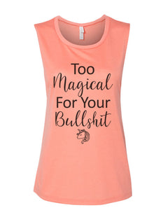 Too Magical For Your Bullshit Fitted Muscle Tank - Wake Slay Repeat