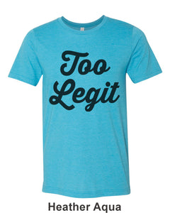 Too Legit Unisex Short Sleeve T Shirt - Wake Slay Repeat