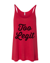 Load image into Gallery viewer, Too Legit Slouchy Tank - Wake Slay Repeat