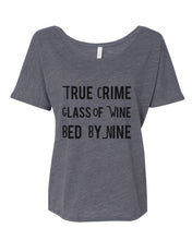 Load image into Gallery viewer, True Crime Glass Of Wine Bed By Nine Slouchy Tee - Wake Slay Repeat