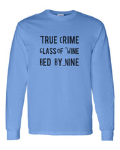Load image into Gallery viewer, True Crime Glass Of Wine Bed By Nine Unisex Long Sleeve T Shirt - Wake Slay Repeat